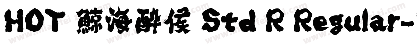 HOT 鯨海酔侯 Std R Regular字体转换
